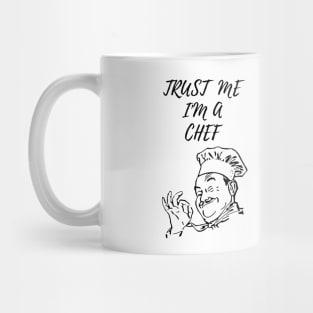 COOK CHEF  humor gift 2020 : trust me i'am a chef Mug